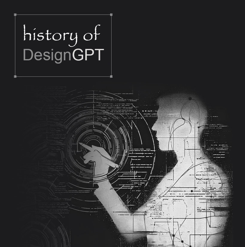 History Of DesignGPT